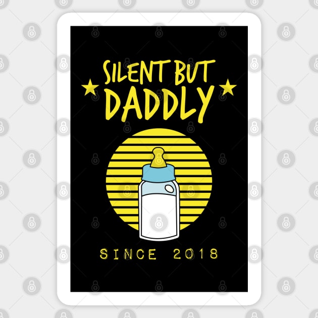 silent but daddly since 2018 Sticker by HCreatives